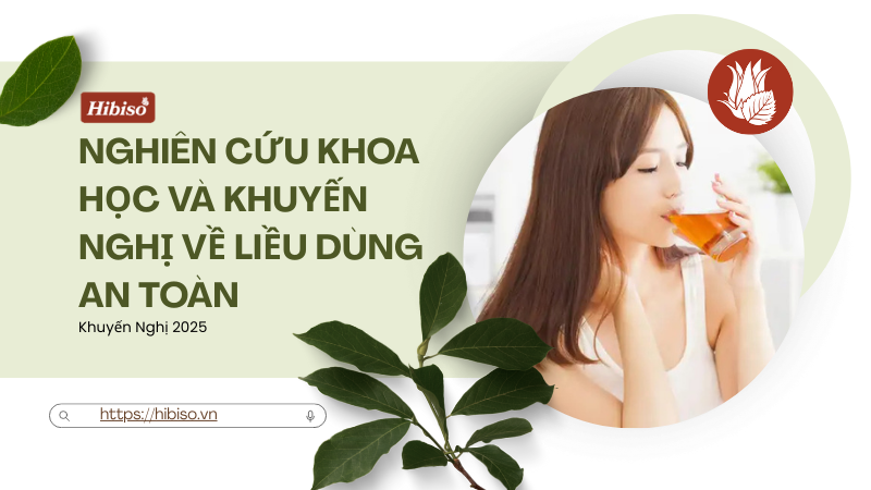 Kết quả nghiên cứu khoa học và khuyến nghị về liều dùng an toàn